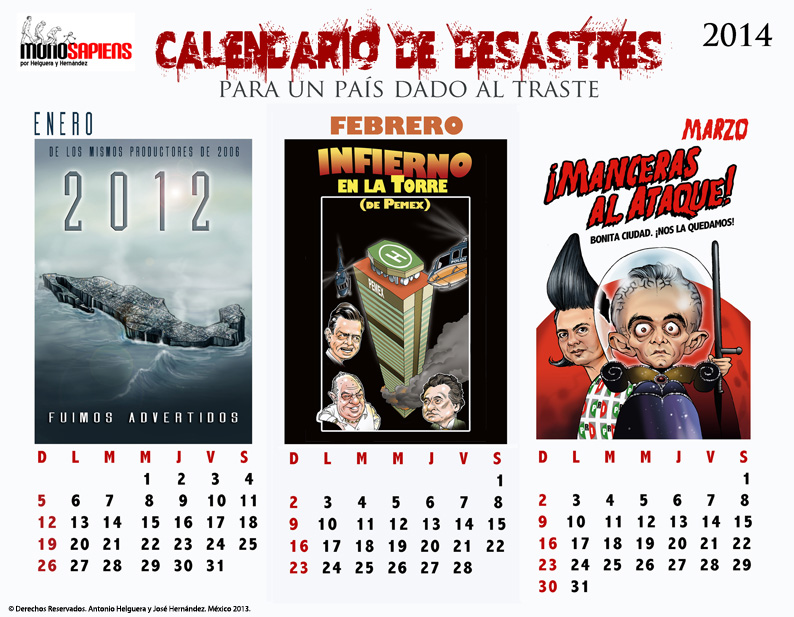 Calendario de desastres para un país dado al traste. DOmingo 8 de diciembre de 2014